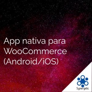 App nativa para WooCommerce (Android/iOS)